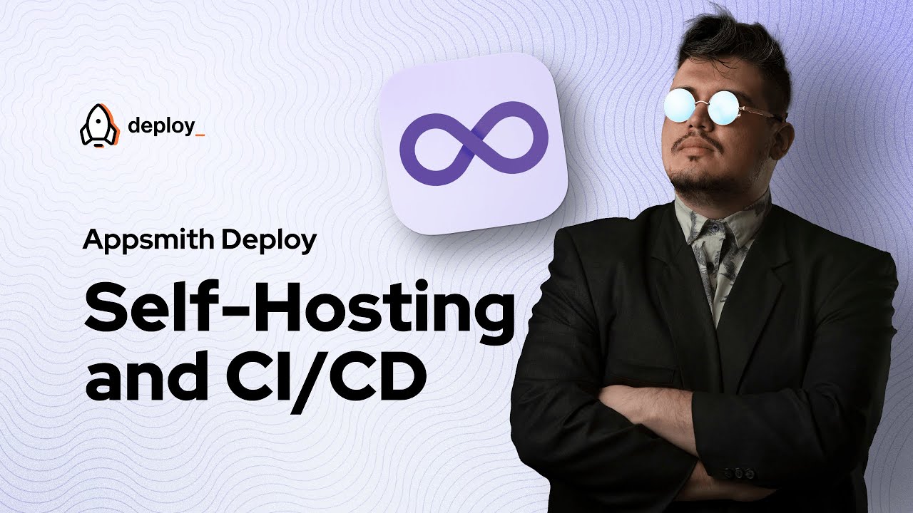 Appsmith Self-Hosting, CI:CD, DevOps and Terraform