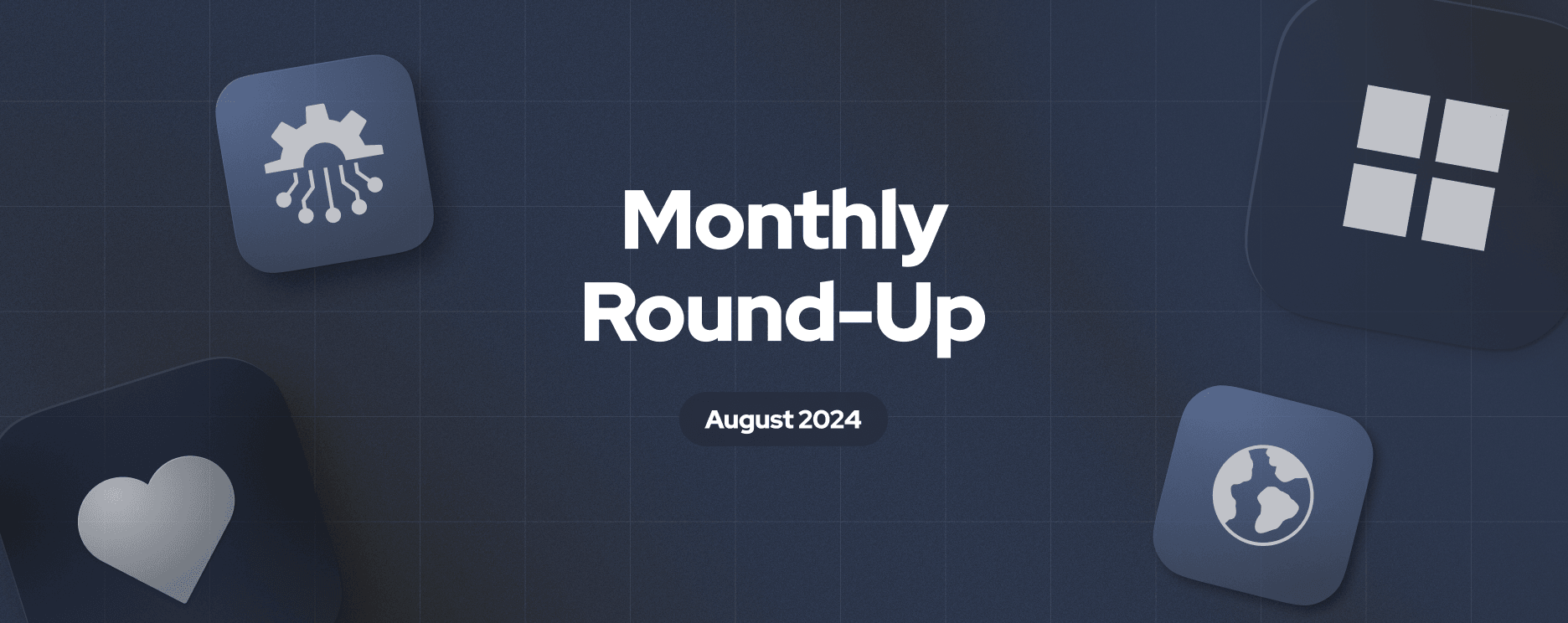 Monthly Round-up Cover August